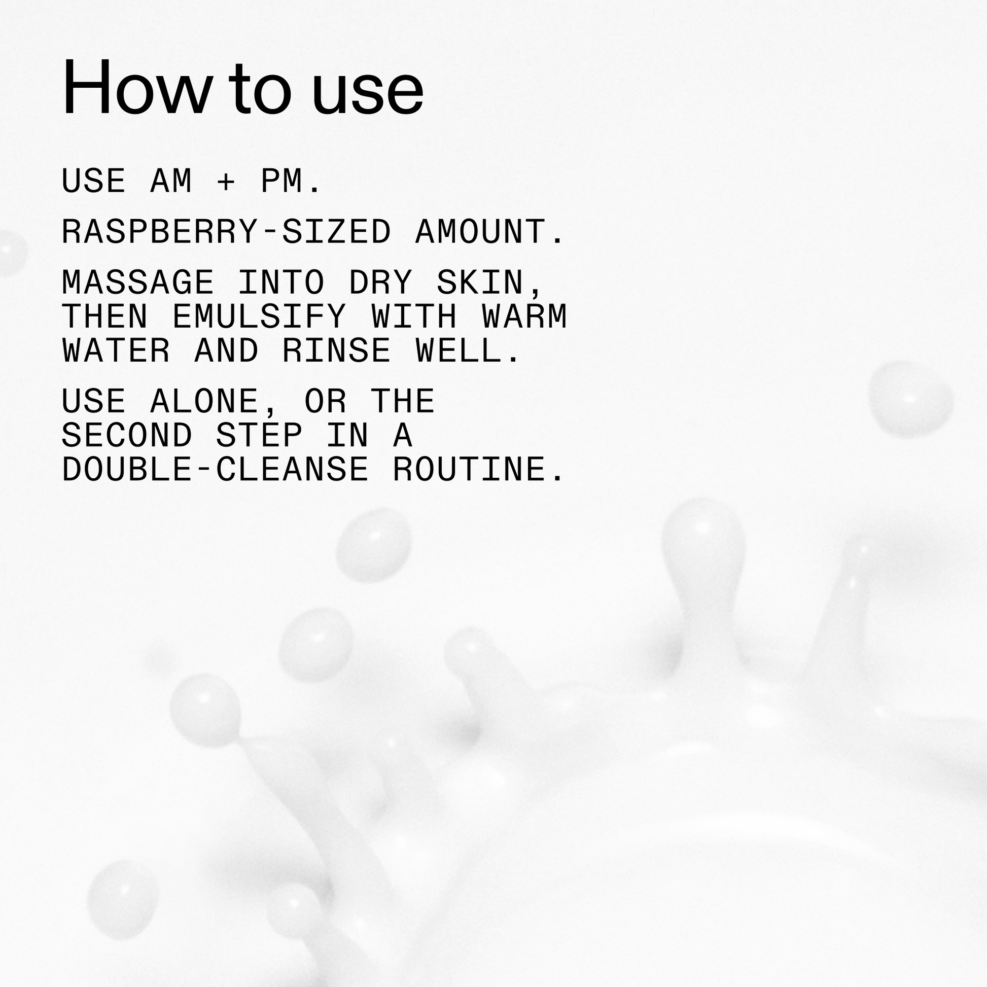 mini-milk-cleanser-50ml-m4 Hydrating_Cream-to-Milk_Cleanser_-_180ml_How_to_Use_2000x2000_1261af1e-14e5-43b8-9abb-2d01cb49f8d9.png