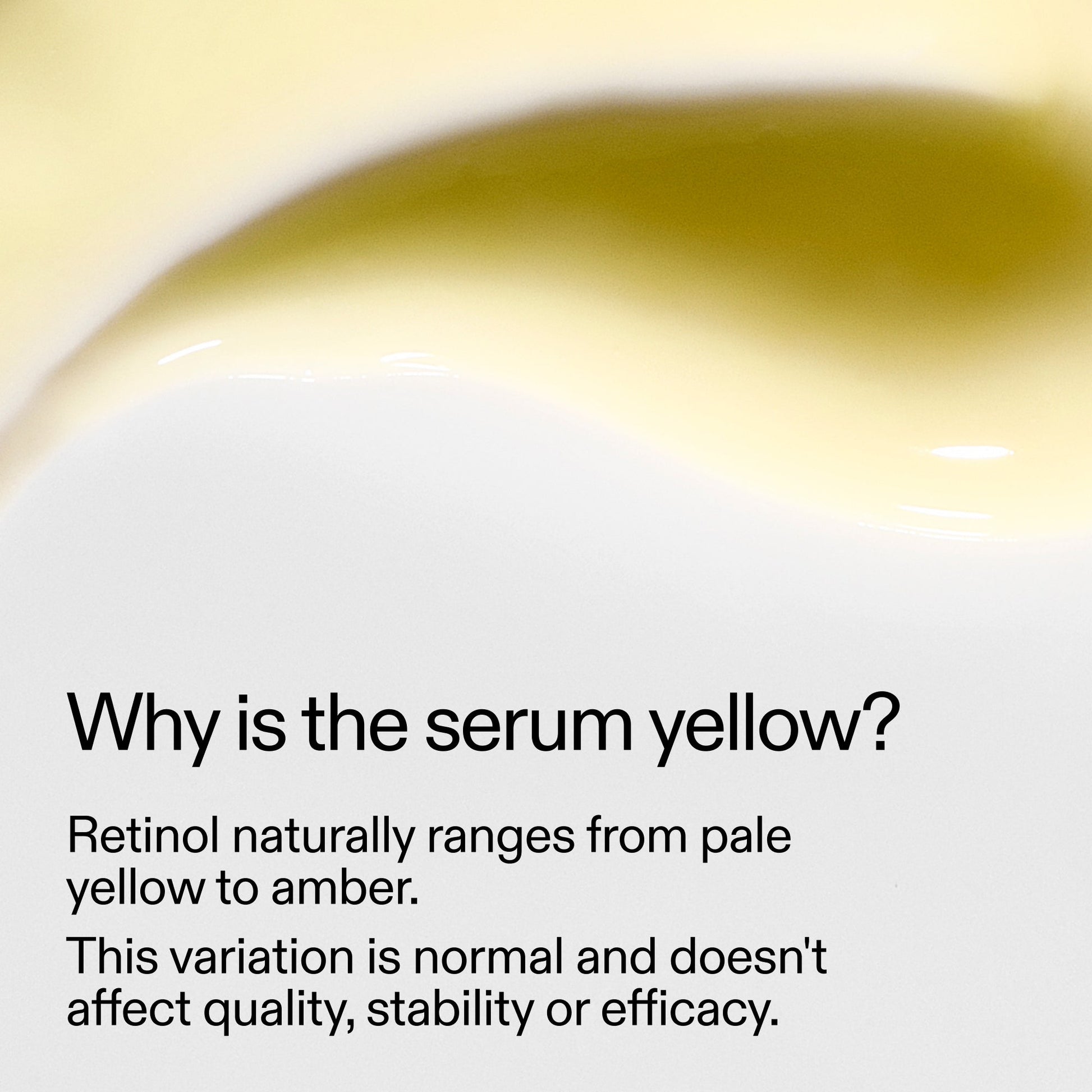 starter-retinol-serum-m9 StarterRetinol_Whyistheserumyellow_2000x2000_f120dca6-dbba-4f3d-81e7-0d5568fda984.jpg